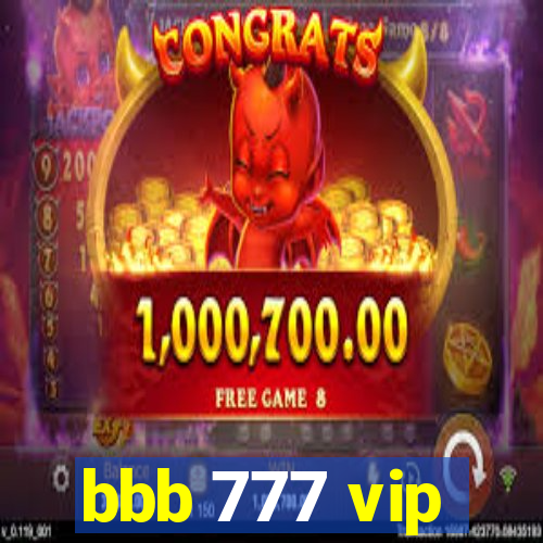 bbb 777 vip